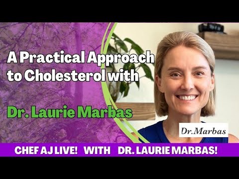 A Practical Approach to Cholesterol with Dr. Laurie Marbas