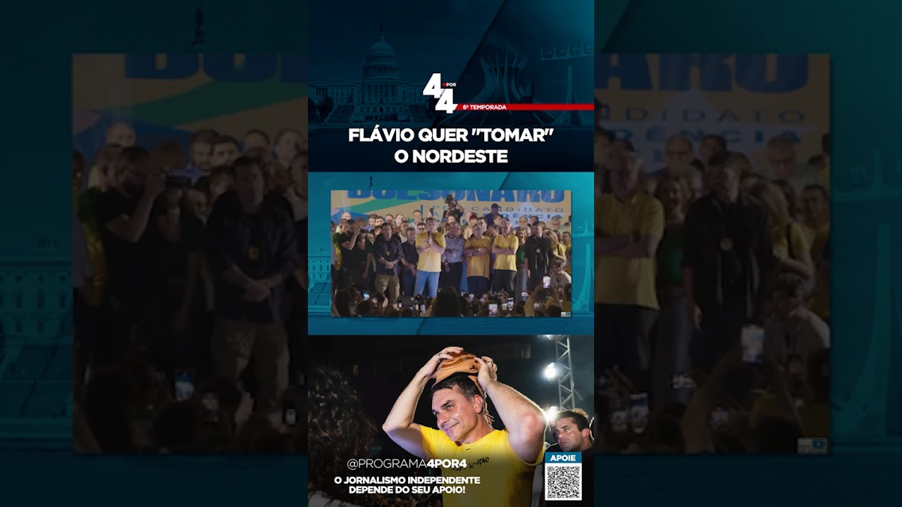 FLÁVIO QUER "TOMAR" O NORDESTE