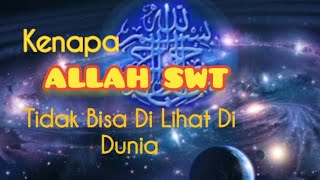 Kenapa Allah swt Tidak bisa di Lihat Di Dunia,  Ust Abu Humairoh