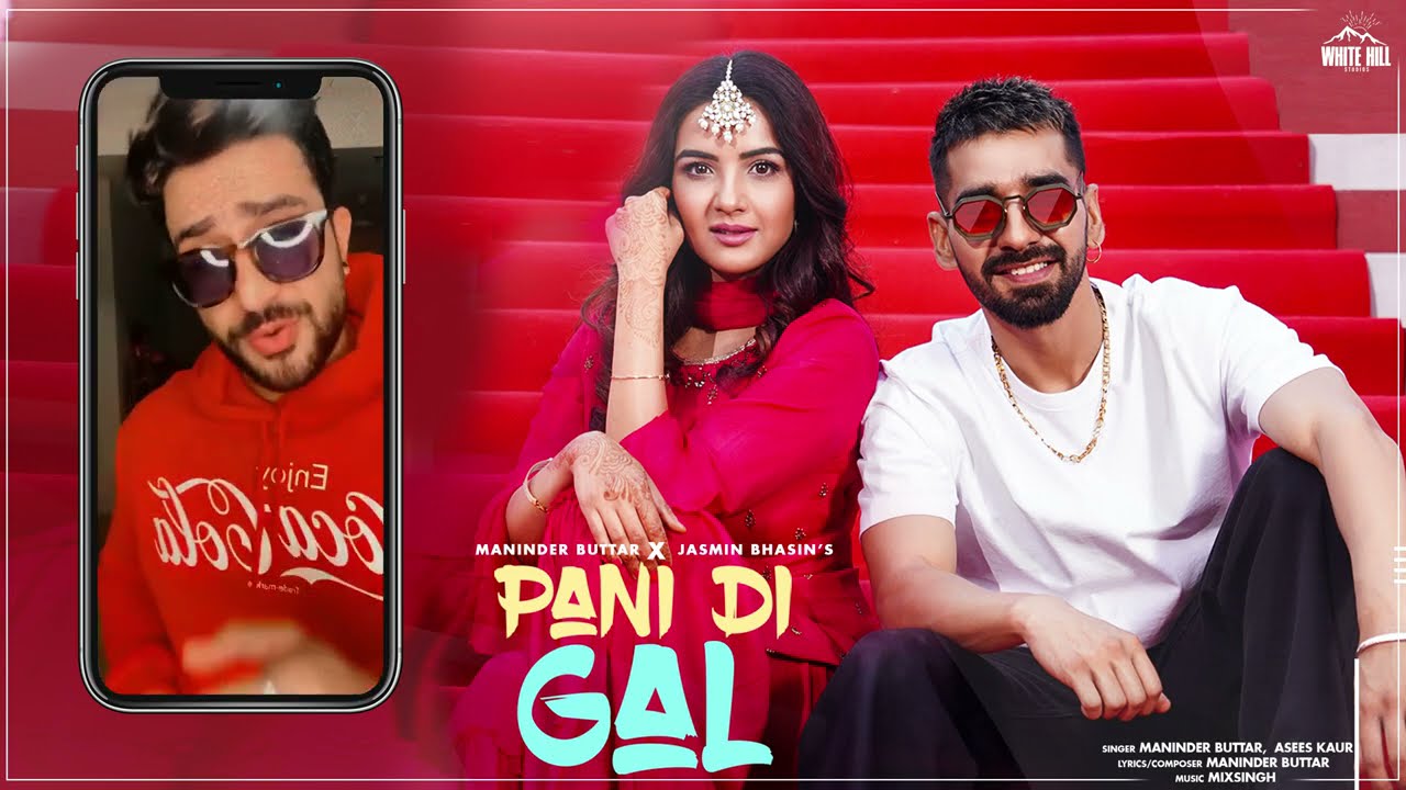 PANI DI GAL (Videos Compilation) Maninder Buttar ft. Jasmin Bhasin ...