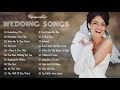 Wedding songs of all time  best wedding songs playlist collection  nonstop  no ads