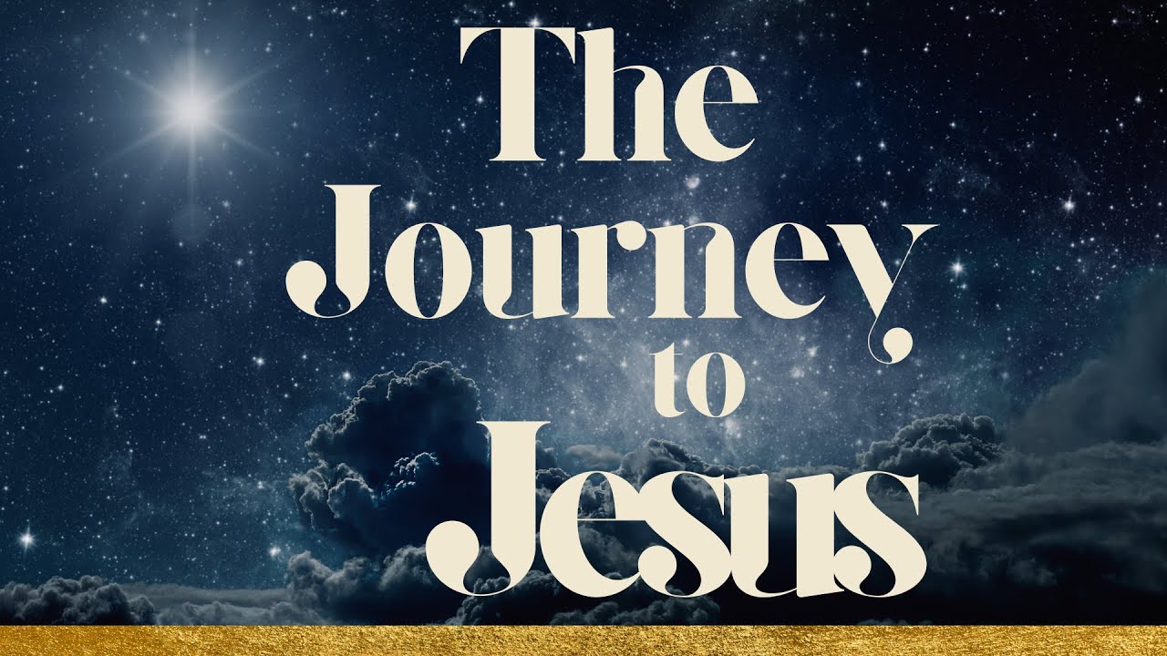 The Journey to Jesus - Pastor Josh Herring