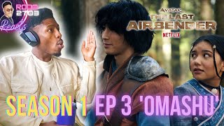 Avatar the Last Airbender (Netflix Live Action) S01 E03 Reaction 'Omashu' - "Hey, Jet" 👋🏾
