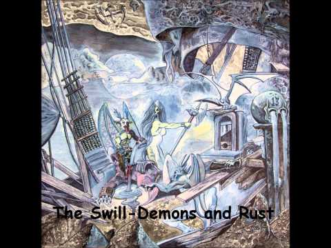 The Swill — The Swill-Demons and Rust