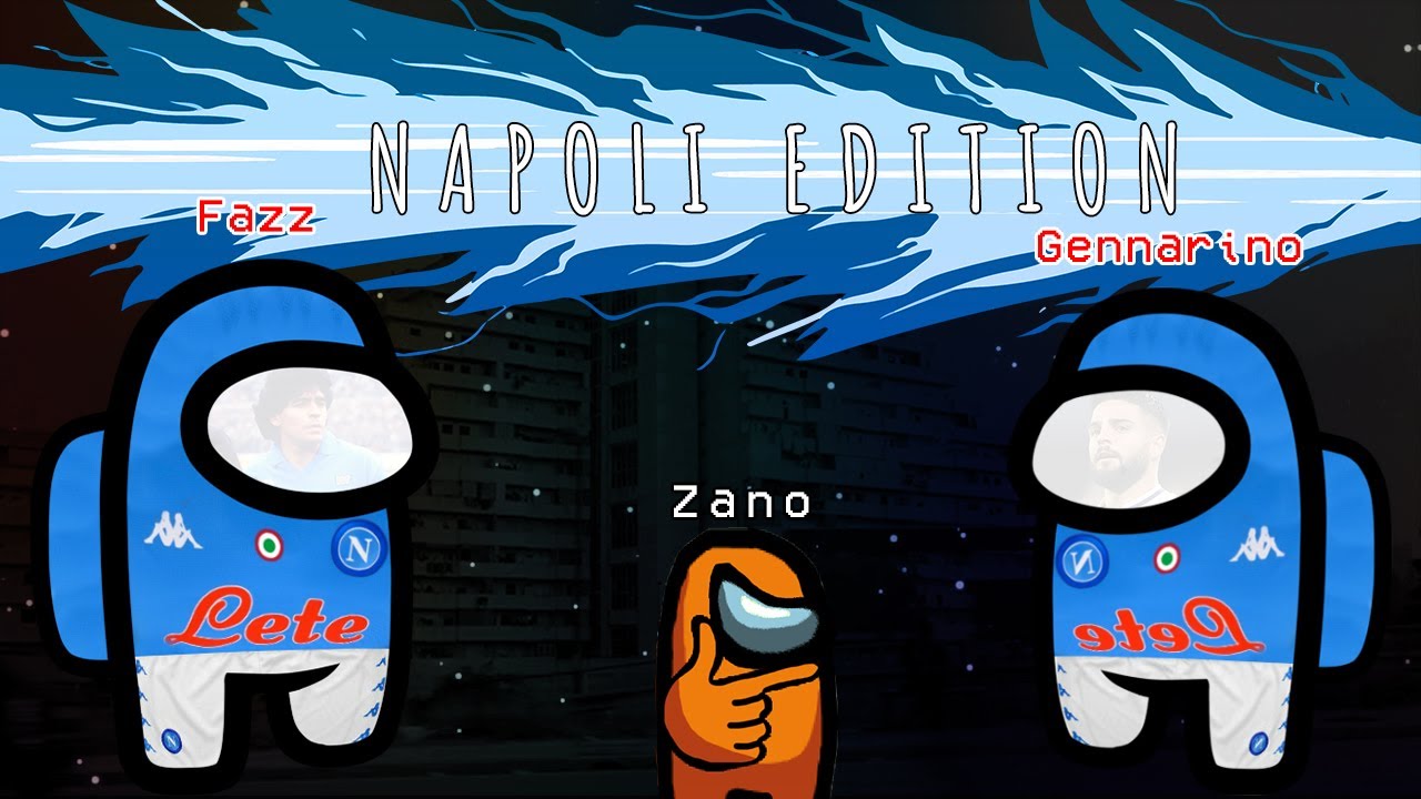 AMONG US NAPOLI EDITION