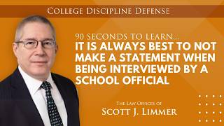 It Is Always Best to Not Make a Statement When Being Interviewed by a School Official