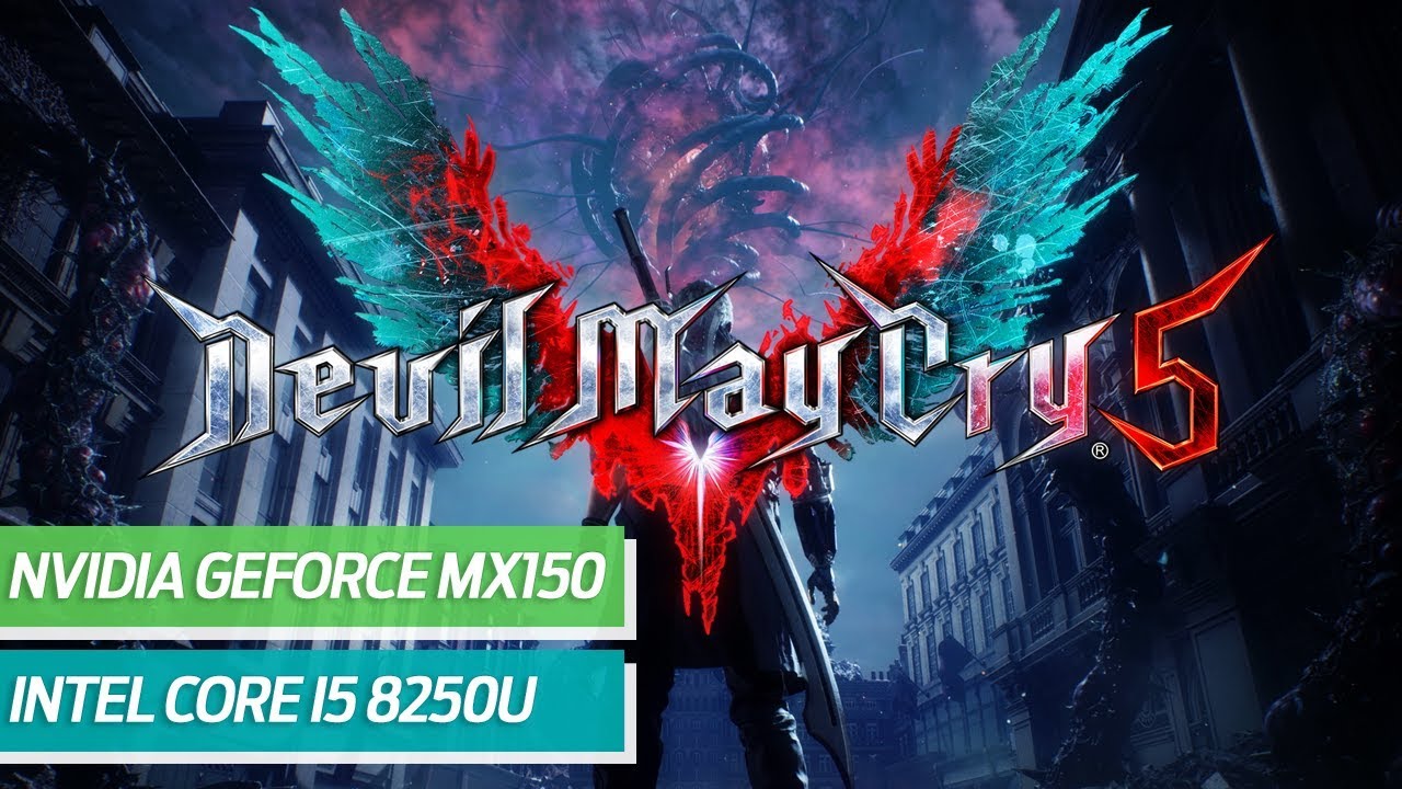 Devil May Cry 5 | MX150 | I5 8250U - Lenovo Ideapad 320/330