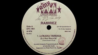 Ramirez - La Musika Tremenda (Remixes) [Full Vinyl] [1992]