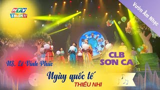 Ngày Quốc Tế Thiếu Nhi St Lê Vinh Phúc - Bd Clb Sơn Ca Htv Talent Official