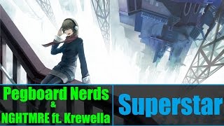 【Nightstep】Pegboard Nerds & NGHTMRE → Superstar (ft. Krewella) [HD]