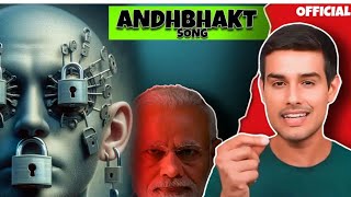 @dhruvrathee ⁠​⁠  Song | ANDHBHAKT(official music video)