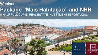 PACKAGE MAIS HABITAÇÃO AND NHR - A HALF FULL CUP IN REAL ESTATE INVESTMENT IN PORTUGAL