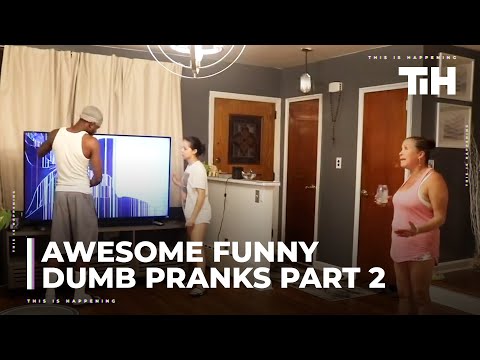 Awesome Funny Dumb Pranks Part 2