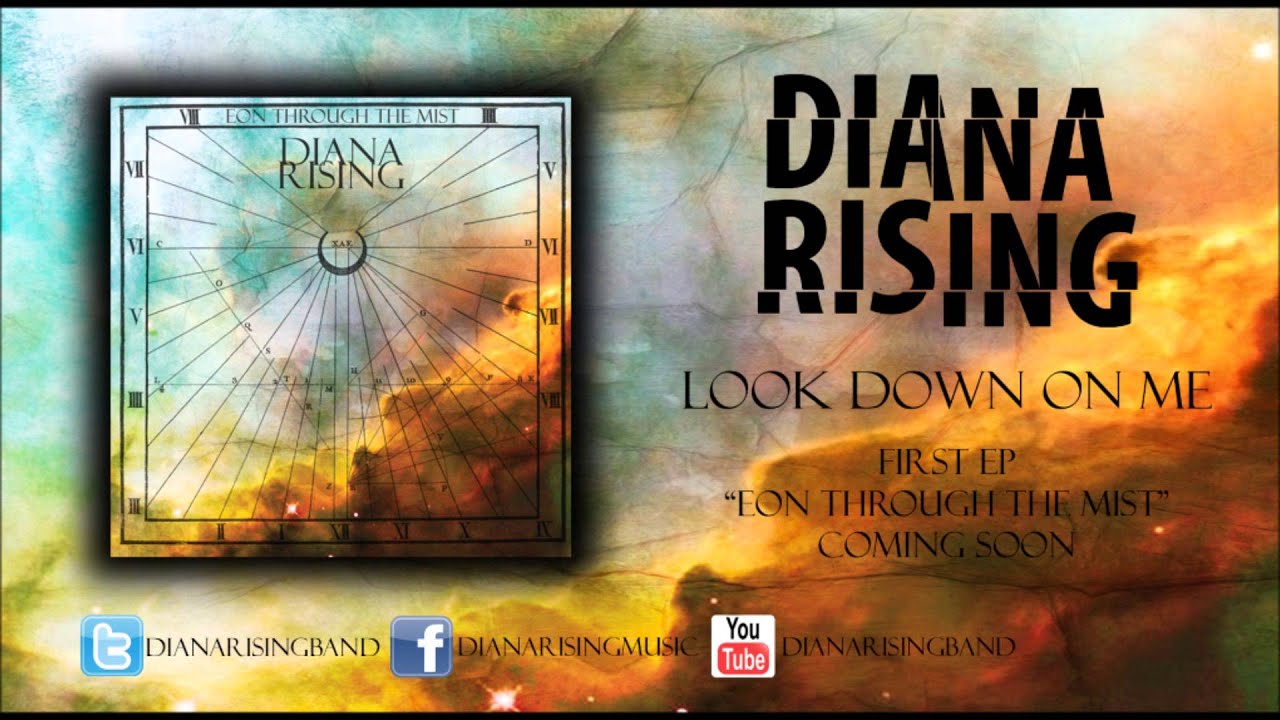 Diana Rising - Look Down On Me