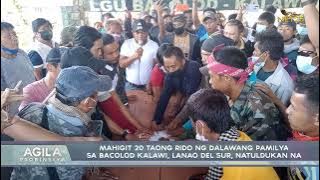 Mahigit 20 taong rido ng dalawang pamilya sa Bacolod Kalawi, Lanao Del Sur, natuldukan na
