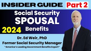 PART 2: Social Security Spousal Benefits Explained by Former SSA Manager