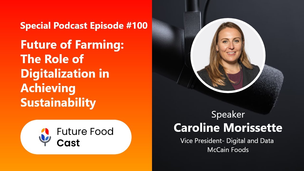 FFC #Podcast #100 || Future of Farming: The Role of Digitalization in ...
