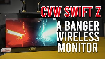 CVW Swift Z Reviews Video- A HDMI Monitor Kit with Built-In Wireless Moduels for Simplify Workflow