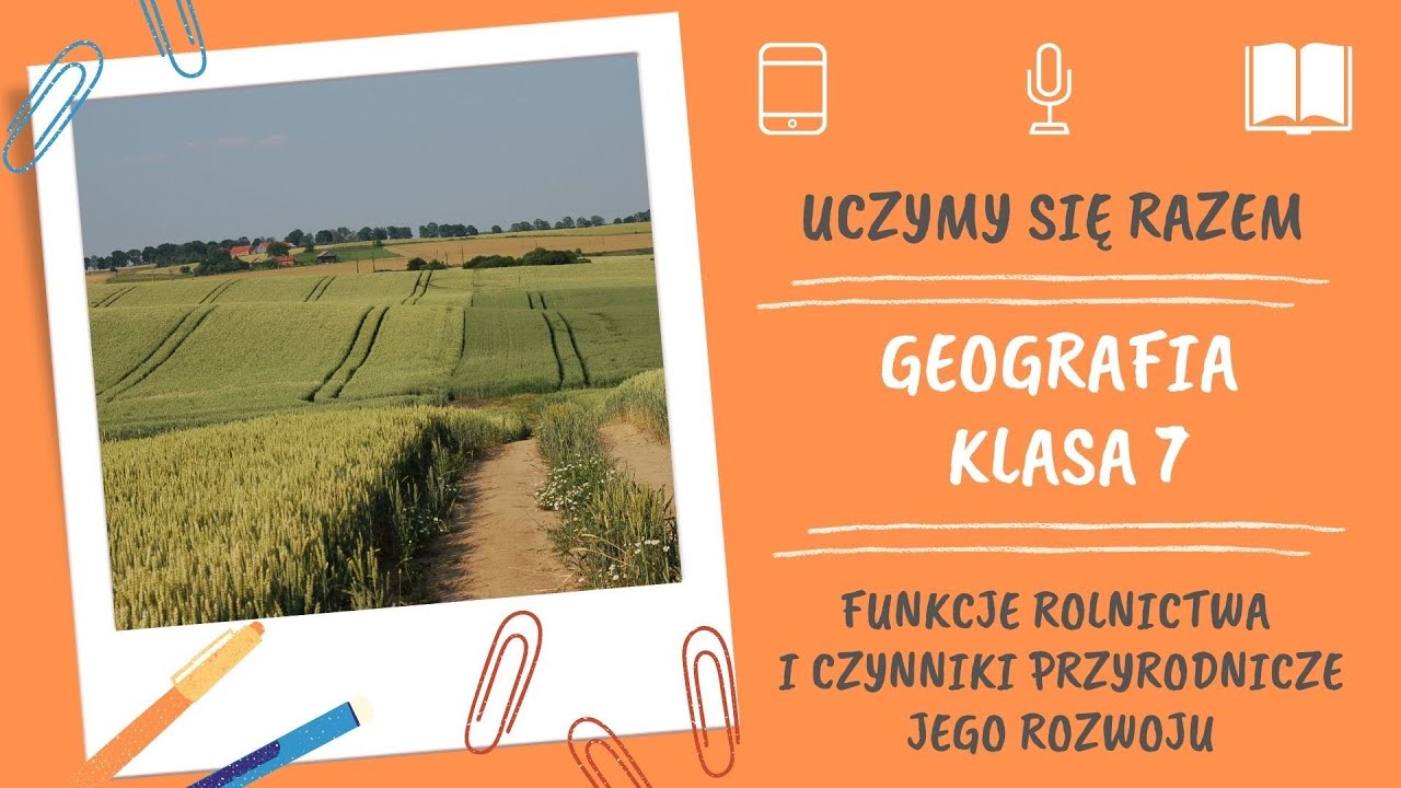 Rolnictwo I Przemysl Polski Klasa 7 Geografia klasa 7. Funkcje rolnictwa i czynniki przyrodnicze jego