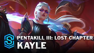 Pentakill III: Lost Chapter Kayle Skin Spotlight - League of Legends