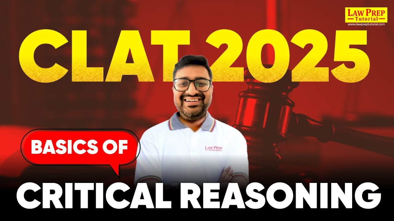 CLAT 2025 : Basic Concept of Critical Reasoning | CR for CLAT | By ...