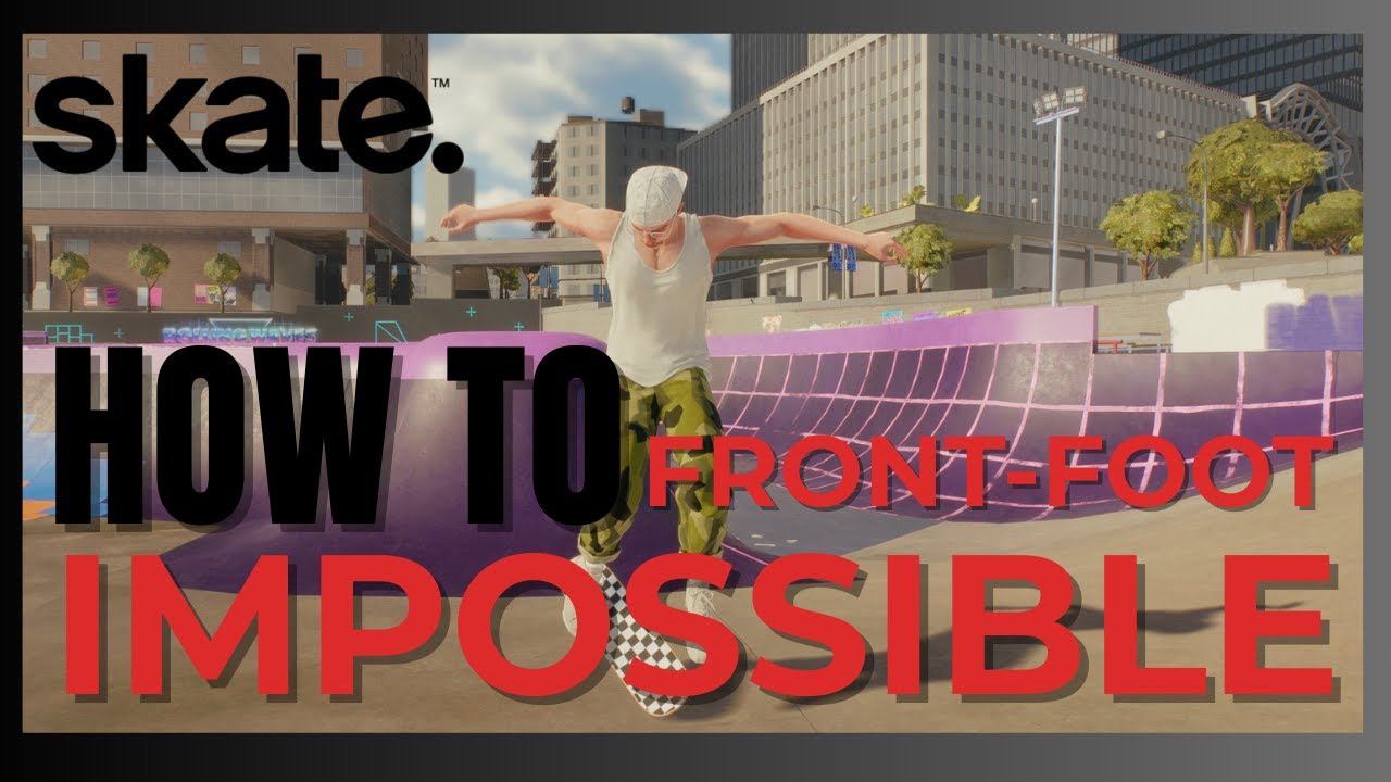 Skate 4 (Skate.) | Как выполнить трюк "Невозможное движение на передней ноге" (НОВЫЙ ТРЮК 2 СЕЗОНА)