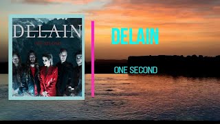 DELAIN -    One Second   (Lyrics)