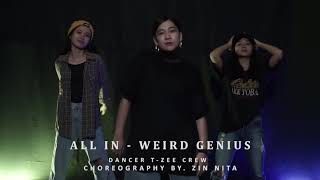 ALL IN - WEIRD GENIUS | Dance | TZEE CREW | ZIN NITA | PALANGKARAYA
