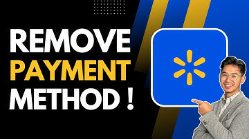 How to Remove a Payment Method from Walmart