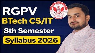 CSIT Syllabus RGPV BTech 8th Semester | CSIT Syllabus RGPV | RGPV CSIT Syllabus 2026