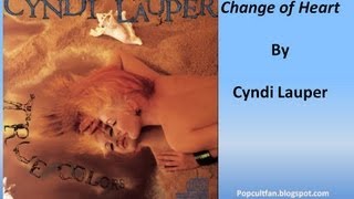 Vignette de la vidéo "Cyndi Lauper - Change of Heart (Lyrics)"