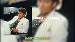 Michael Jackson - Beat It Vocals Only