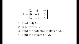 The Inverse of  a 3 by 3 Matrix Using the Adjoint Method