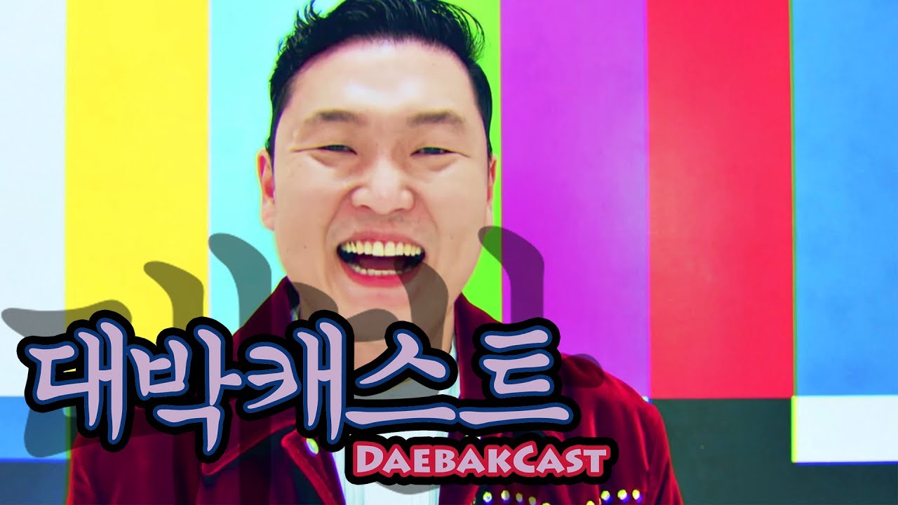 PSY Album Review, Unpopular K Pop Opinions, & Election Night Hilarity   DaebakCast Ep  19