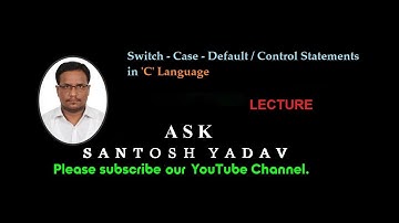 Switch - Case - Default / Control Statements - 1| C Language