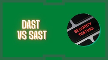 Dast vs Sast