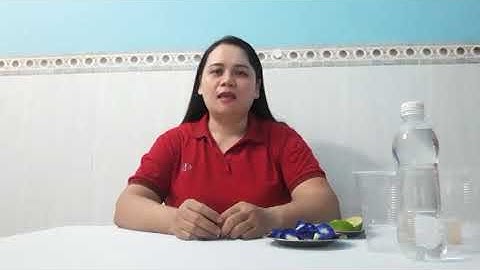 SỰ THAY ĐỔI MÀU SẮC CỦA NƯỚC VÀ HOA ĐẬU BIẾC