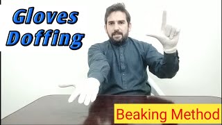 Doffing of Gloves|Beaking Method|Removal of Gloves