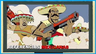 Referencias a México en Series y Películas