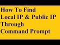How To Find Local IP &amp; Public IP Through Command Prompt