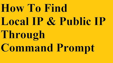 How To Find Local IP & Public IP Through Command Prompt