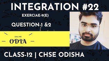 EXERCISE-9(E) | INTEGRATION BY PARTS | CLASS12 | CHSE ODISHA | ELEMENTS OF MATHEMATICS