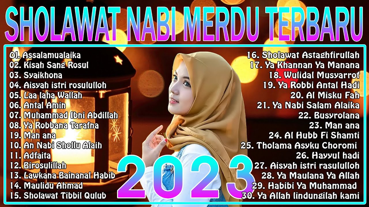 SHOLAWAT NABI MERDU TERBARU 2023 PENYEJUK HATI - LAGU SHOLAWAT NABI