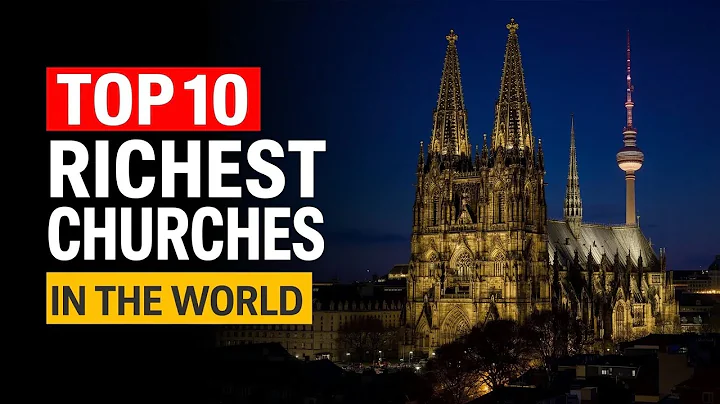TOP 10 RICHEST CHURCHES IN THE WORLD 2025