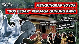 MENGUAK FAKTA DIBALIK KUATNYA ENERGI SPIRITUAL GUNUNG KAWI!! | ASTRAL TRAVELING INVESTIGATION