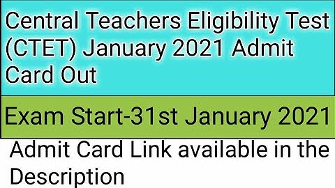 Central Teacher Eligibility Test (CTET) January 2021,Admit Card out