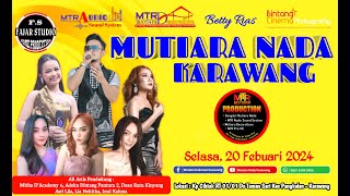 LIVE MUTIARA NADA KARAWANG 20 PEBRUARI 2024 KP.CIBIUK - TAMANSARI