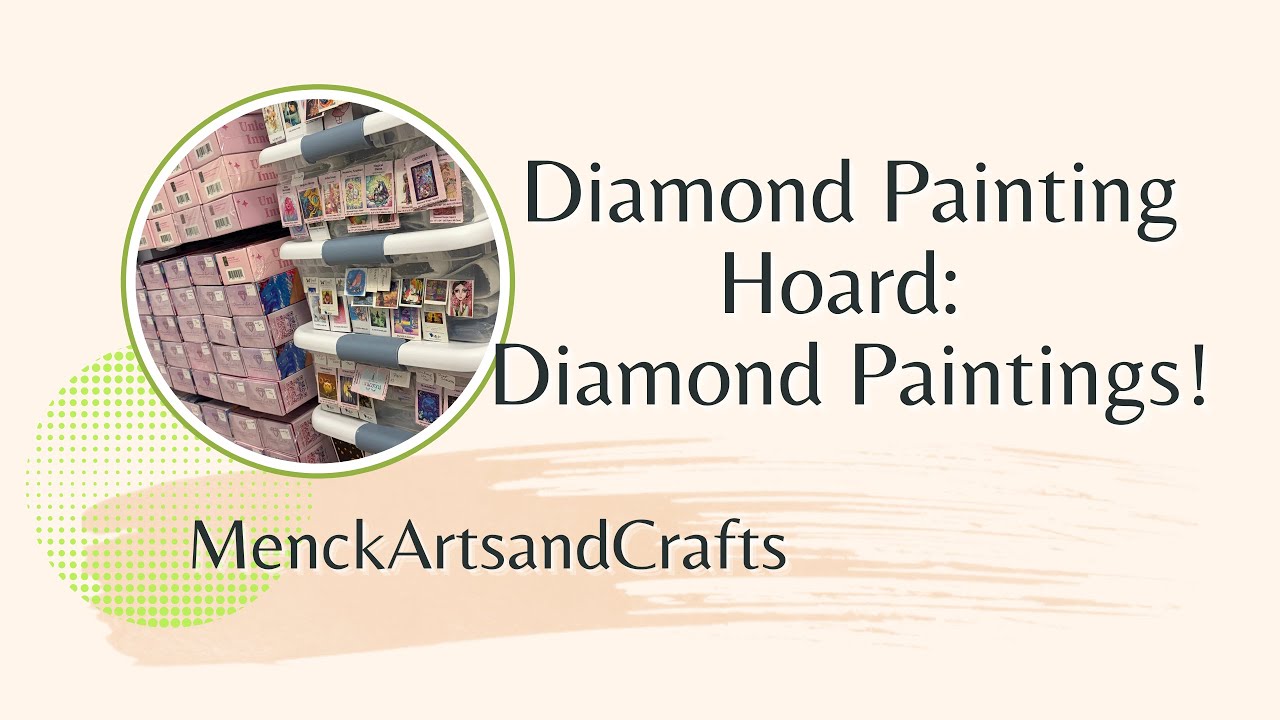 Stash Video - Diamond Painting Hoard! ALLLLL The Kits After Two Years! Enjoy The Chaos!!