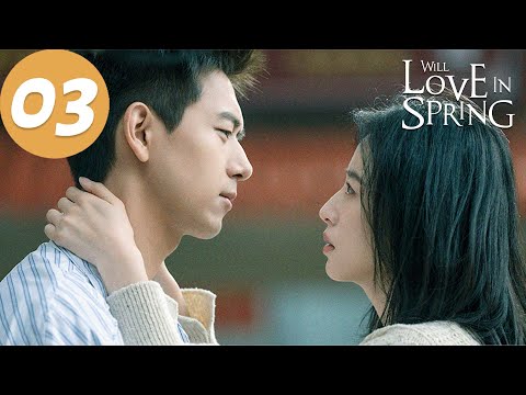 ENG SUB | Will Love in Spring | EP03 | 春色寄情人 | Li Xian, Zhou Yutong