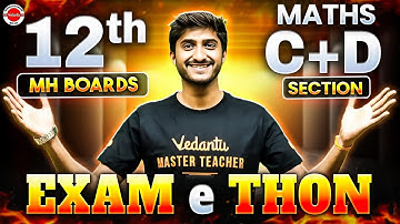 Maths Class 12th - Marathon | Maths C + D Section Exam E-THON | Maharashtra Board | By Govind Sir